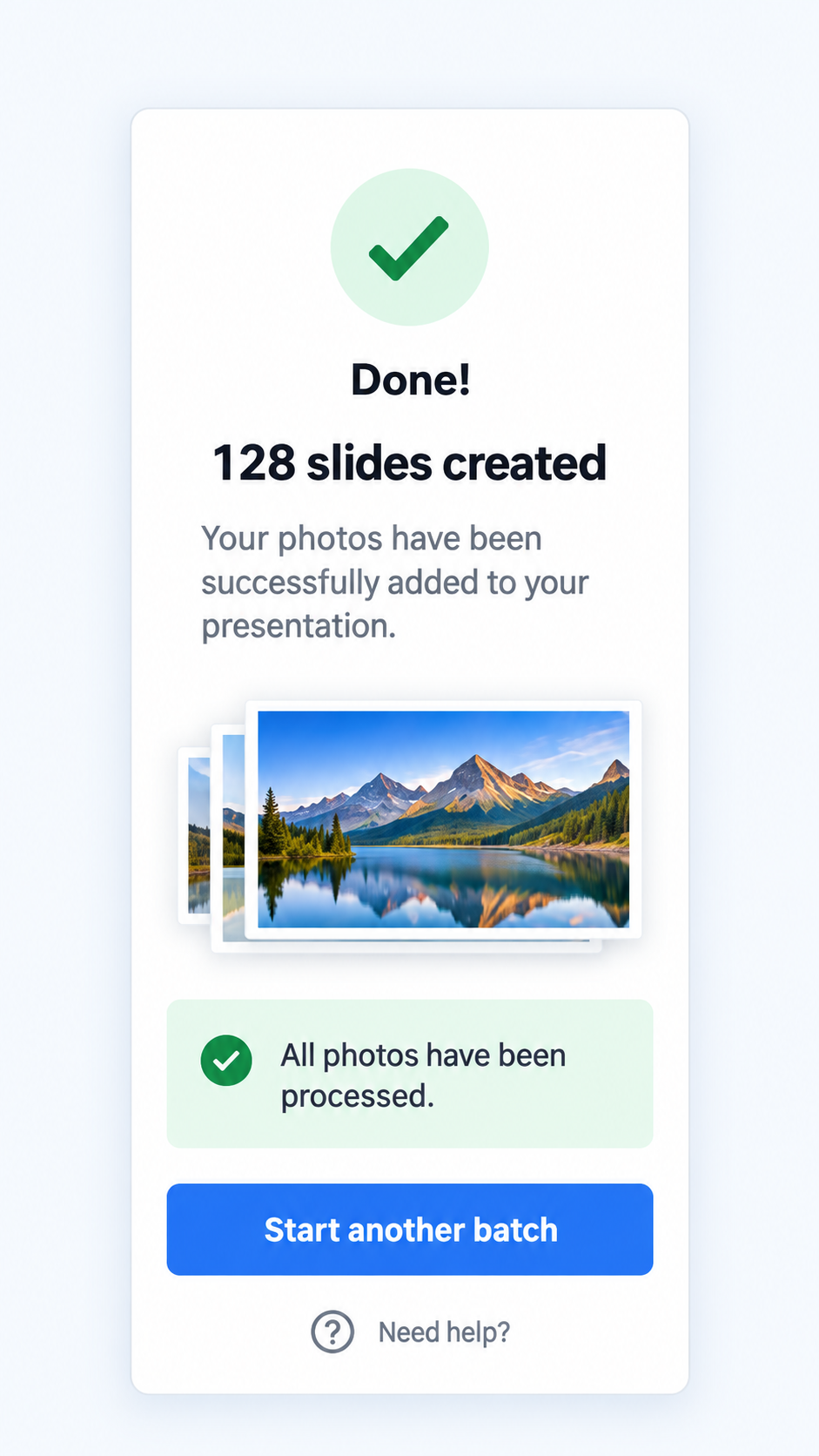 Slides from Photos confirmation that all photos have been processed.